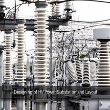 Power System High Voltage Substations (Operation, Maintenance, Installation, Testing & Commissioning)